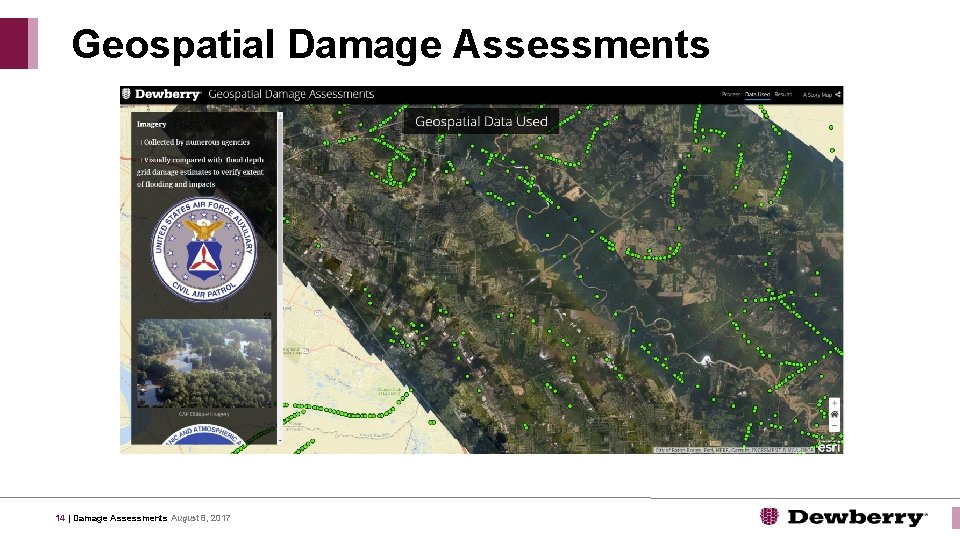 Geospatial Damage Assessments 14 | Damage Assessments August 8, 2017 