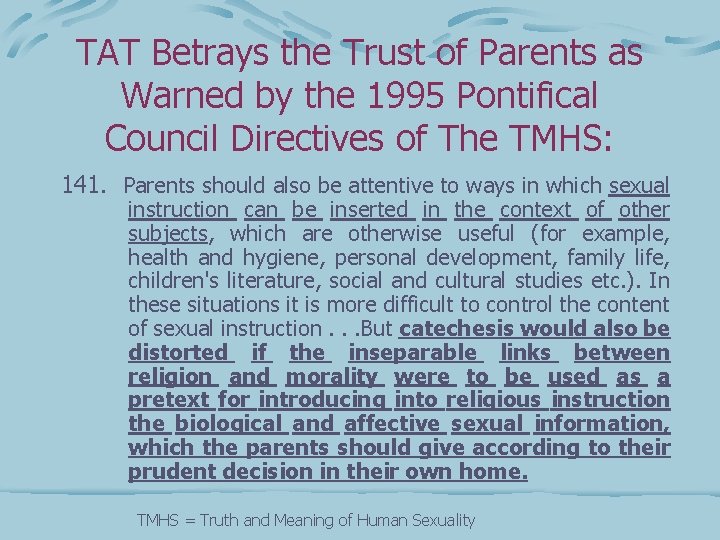 TAT Betrays the Trust of Parents as Warned by the 1995 Pontifical Council Directives