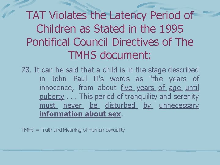 TAT Violates the Latency Period of Children as Stated in the 1995 Pontifical Council