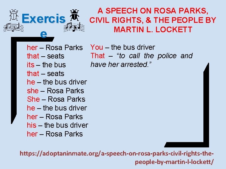 Exercis e A SPEECH ON ROSA PARKS, CIVIL RIGHTS, & THE PEOPLE BY MARTIN