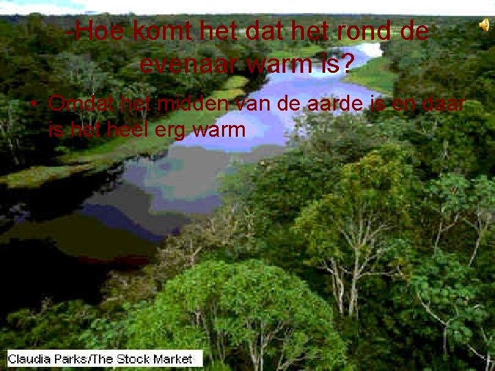 Klimaat Amazonegebied Hoe komt het dat het rond