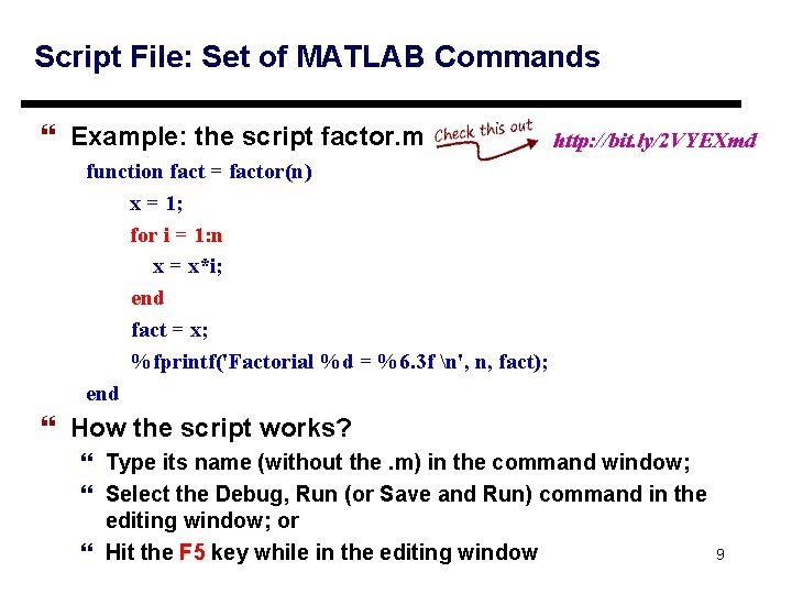 Script File: Set of MATLAB Commands } Example: the script factor. m http: //bit. Script File: Set of MATLAB Commands } Example: the script factor. m http: //bit.