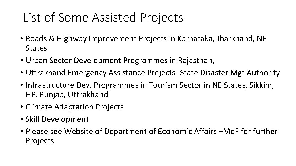 List of Some Assisted Projects • Roads & Highway Improvement Projects in Karnataka, Jharkhand,