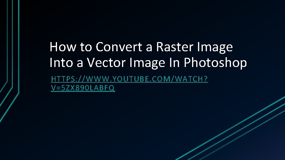 How to Convert a Raster Image Into a Vector Image In Photoshop HTTPS: //WWW.