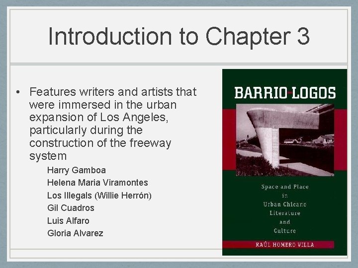 Introduction to Chapter 3 • Features writers and artists that were immersed in the