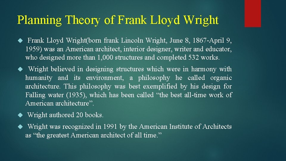 Planning Theory of Frank Lloyd Wright(born frank Lincoln Wright, June 8, 1867 -April 9,