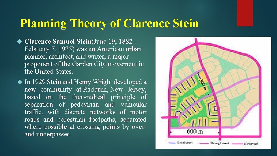 Planning Theory of Clarence Stein Clarence Samuel Stein(June 19, 1882 – February 7, 1975)