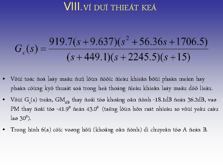 VIII. VÍ DUÏ THIEÁT KEÁ • Vôùi toác ñoä laáy maãu ñuû lôùn ñöôïc