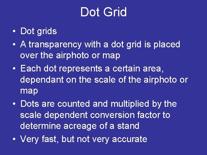 Dot Grid • Dot grids • A transparency with a dot grid is placed