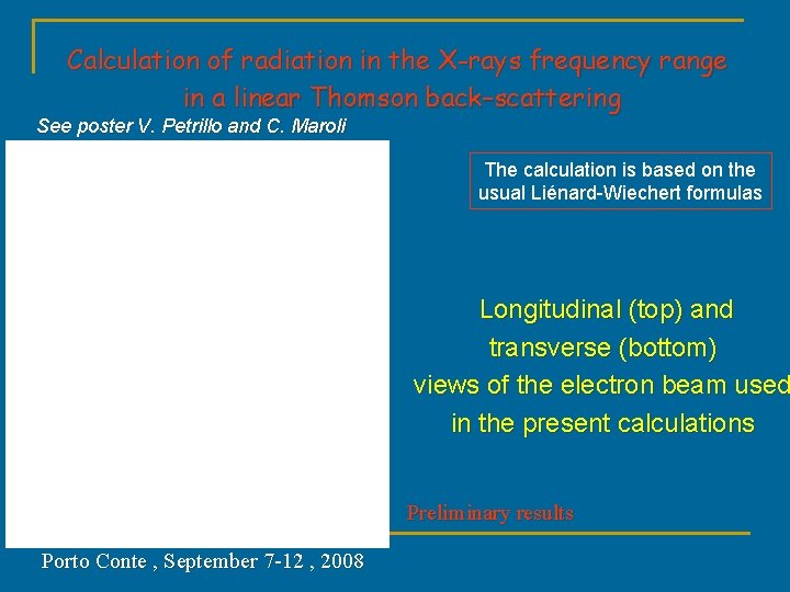 Calculation of radiation in the X-rays frequency range in a linear Thomson back–scattering See