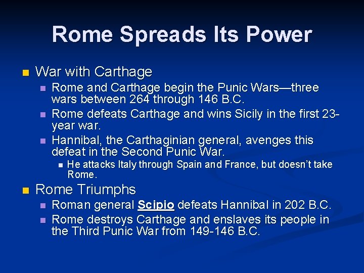 Rome Spreads Its Power n War with Carthage n n n Rome and Carthage