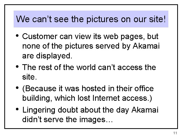 We can’t see the pictures on our site! • Customer can view its web