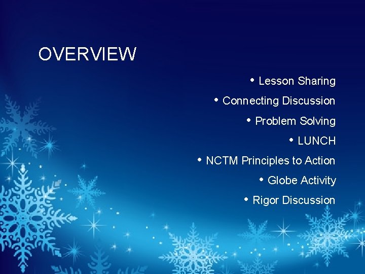 OVERVIEW • Lesson Sharing • Connecting Discussion • Problem Solving • LUNCH • NCTM