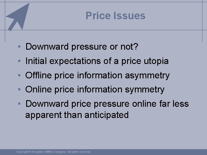 Price Issues • Downward pressure or not? • Initial expectations of a price utopia