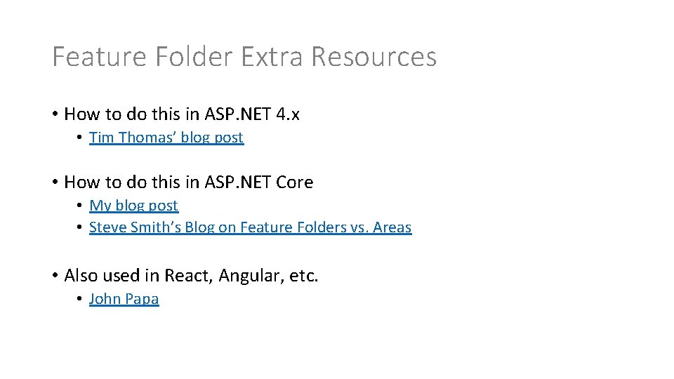 Feature Folder Extra Resources • How to do this in ASP. NET 4. x