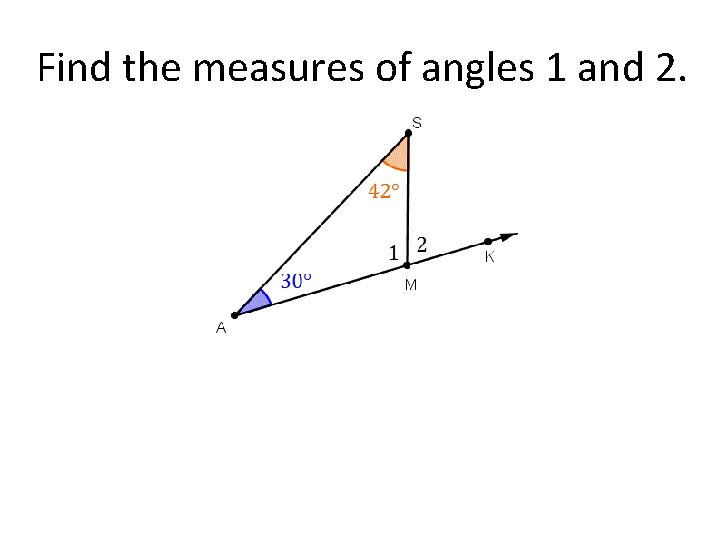 Find the measures of angles 1 and 2. 