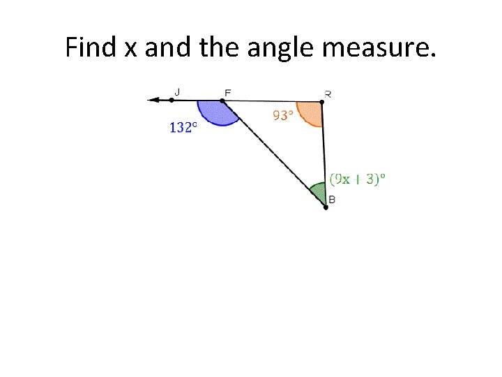 Find x and the angle measure. 