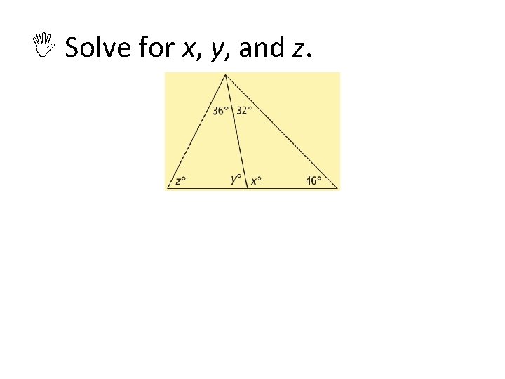  Solve for x, y, and z. 