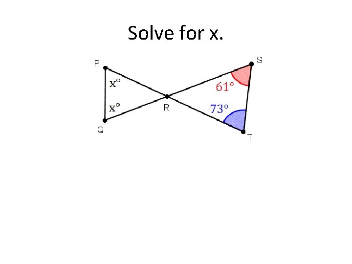Solve for x. 