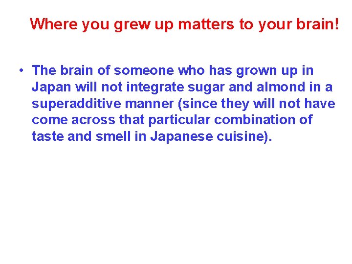 Where you grew up matters to your brain! • The brain of someone who