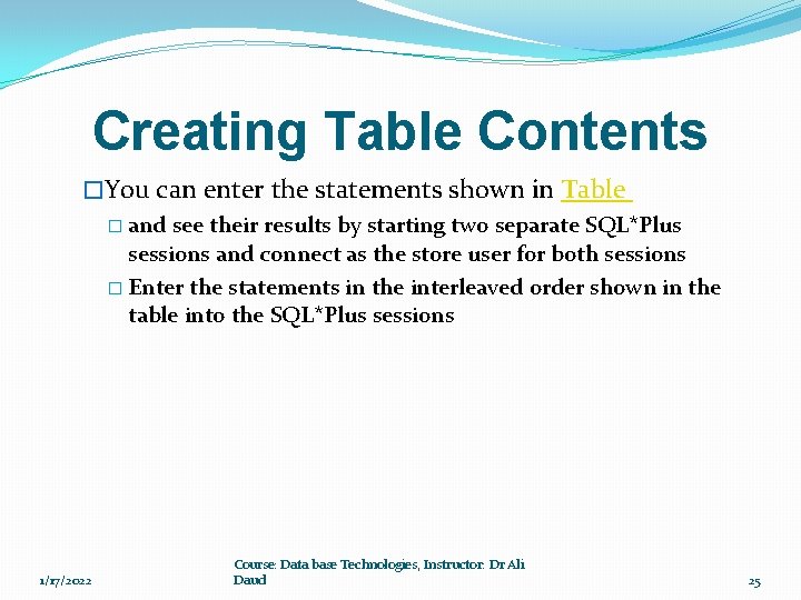 Creating Table Contents �You can enter the statements shown in Table � and see