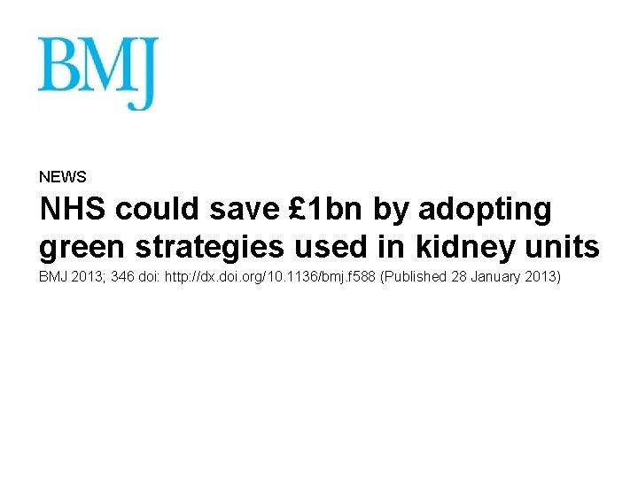 NEWS NHS could save £ 1 bn by adopting green strategies used in kidney