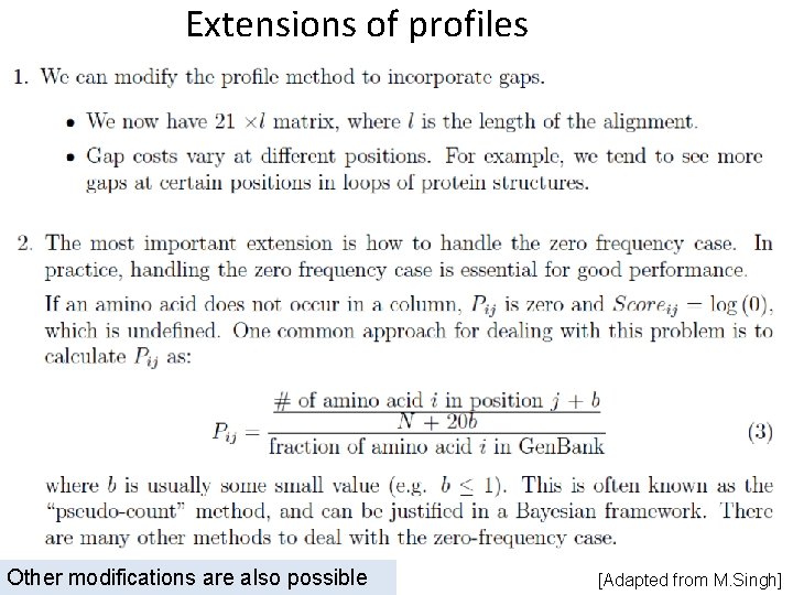 Extensions of profiles Other modifications are also possible [Adapted from M. Singh] 