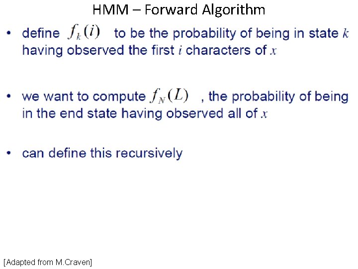 HMM – Forward Algorithm [Adapted from M. Craven] 