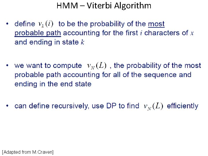 HMM – Viterbi Algorithm [Adapted from M. Craven] 