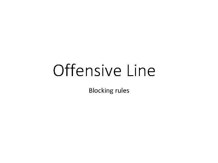 Offensive Line Blocking rules 