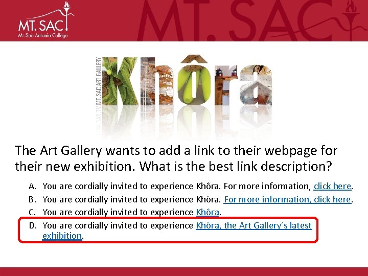 The Art Gallery wants to add a link to their webpage for their new