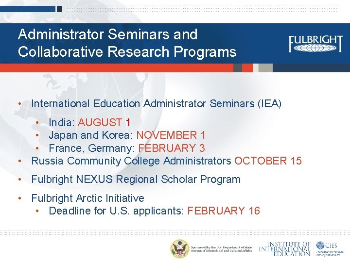 Administrator Seminars and Collaborative Research Programs • International Education Administrator Seminars (IEA) • India:
