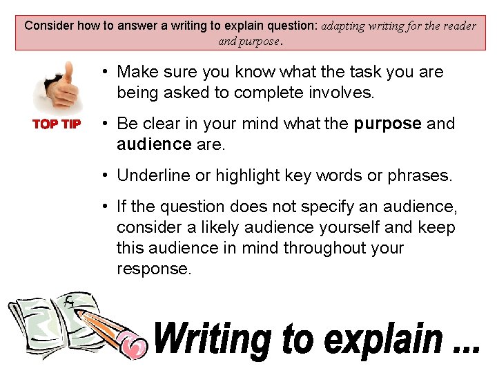 Consider how to answer a writing to explain question: adapting writing for the reader