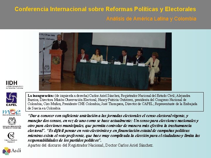 Conferencia Internacional sobre Reformas Políticas y Electorales Análisis de América Latina y Colombia La