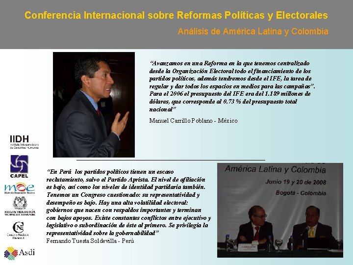 Conferencia Internacional sobre Reformas Políticas y Electorales Análisis de América Latina y Colombia “Avanzamos