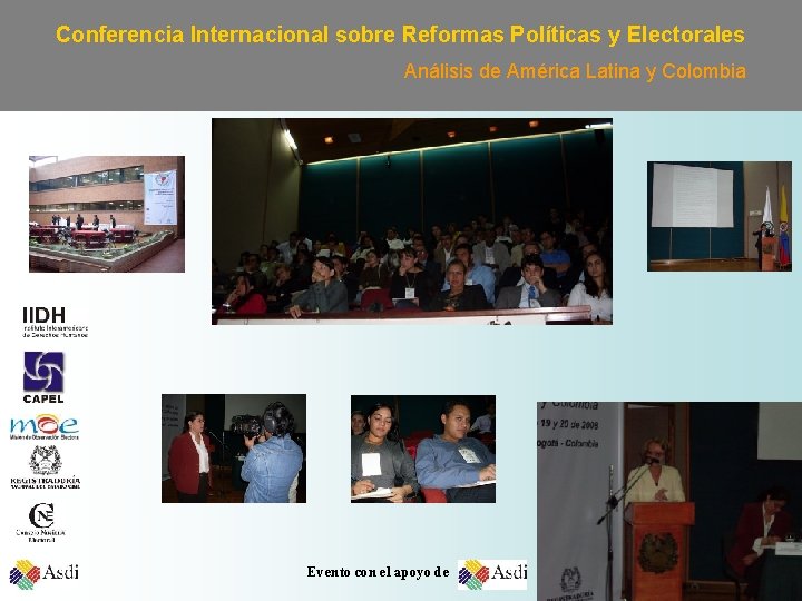 Conferencia Internacional sobre Reformas Políticas y Electorales Análisis de América Latina y Colombia Evento