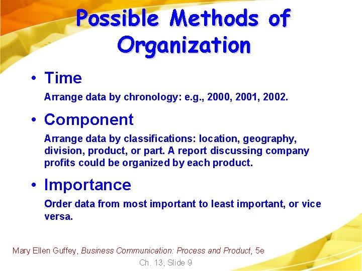 Possible Methods of Organization • Time Arrange data by chronology: e. g. , 2000, Possible Methods of Organization • Time Arrange data by chronology: e. g. , 2000,