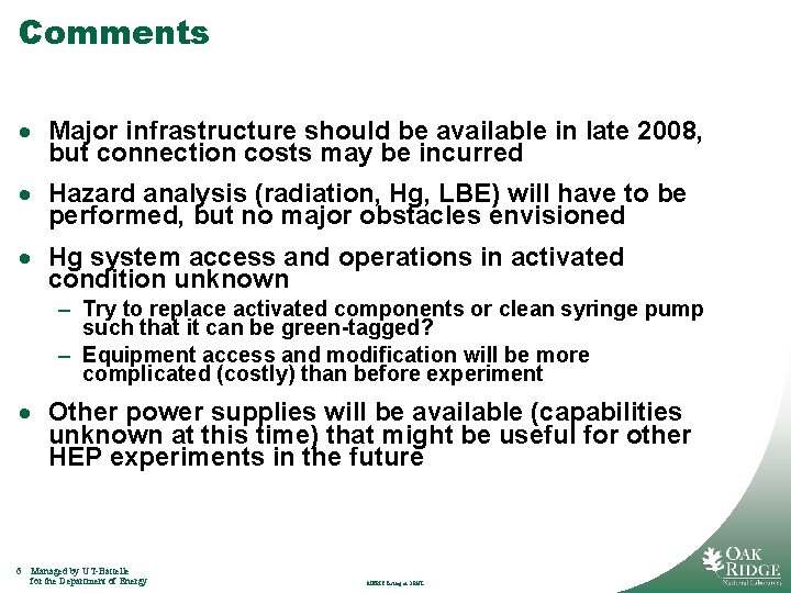 Comments · Major infrastructure should be available in late 2008, but connection costs may