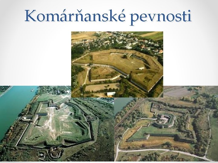 Komárňanské pevnosti 