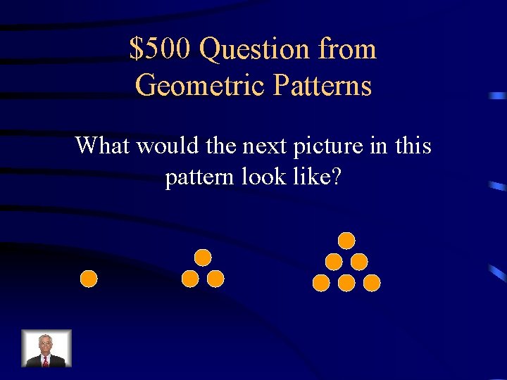$500 Question from Geometric Patterns What would the next picture in this pattern look