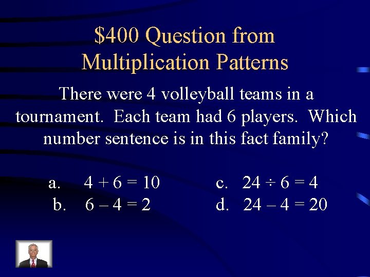 $400 Question from Multiplication Patterns There were 4 volleyball teams in a tournament. Each