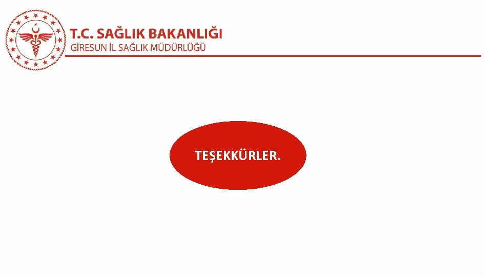 TEŞEKKÜRLER. 