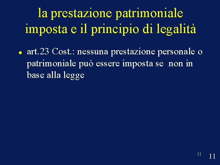 la prestazione patrimoniale imposta e il principio di legalità art. 23 Cost. : nessuna