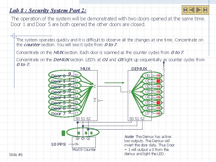 Lab 8 : Security System Part 2: The operation of the system will be