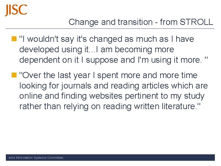 Change and transition - from STROLL n "I wouldn't say it's changed as much