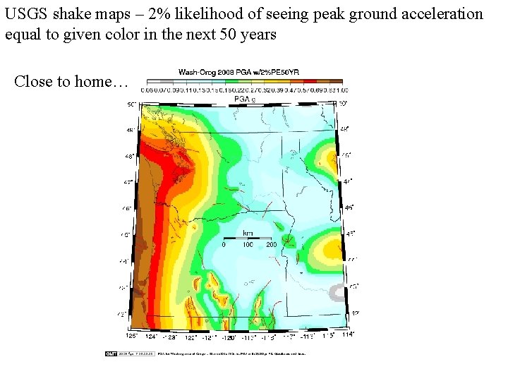 USGS shake maps – 2% likelihood of seeing peak ground acceleration equal to given