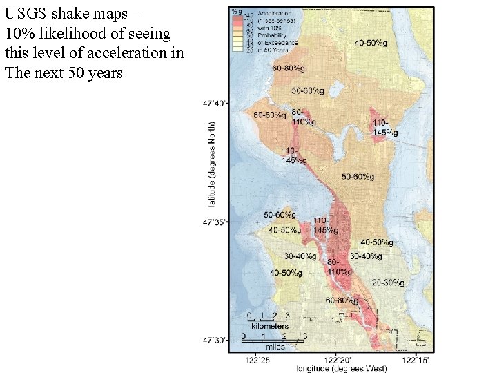 USGS shake maps – 10% likelihood of seeing this level of acceleration in The