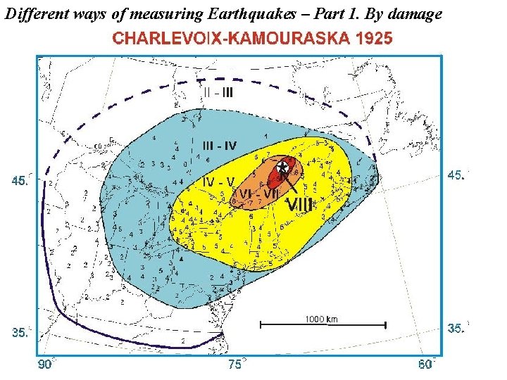 Different ways of measuring Earthquakes – Part 1. By damage 