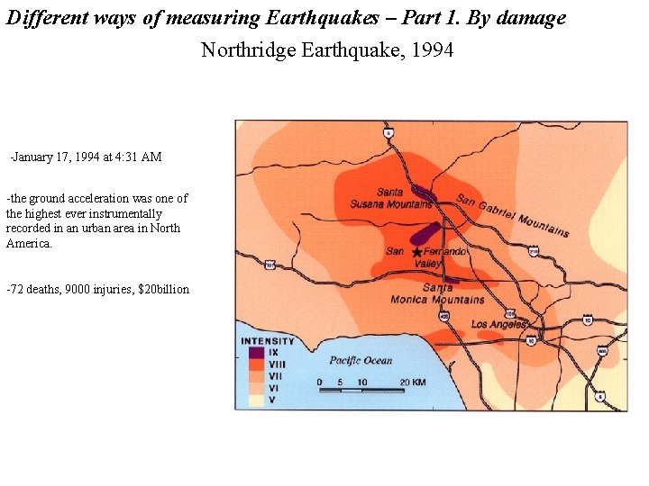 Different ways of measuring Earthquakes – Part 1. By damage Northridge Earthquake, 1994 -January