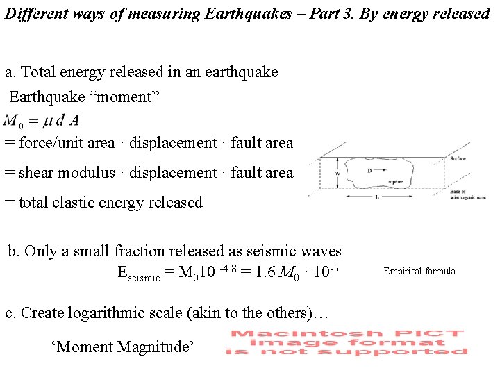 Different ways of measuring Earthquakes – Part 3. By energy released a. Total energy
